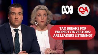 Tax breaks for property investors: are leaders listening? | Q+A