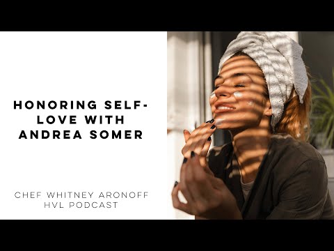 Honoring Self-Love with Andrea Somer