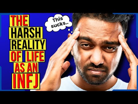 The INFJ Life Kind Of Sucks (Mostly Because Of THIS..)