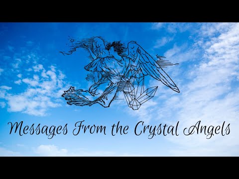 Messages From the Crystal Angels - Pick a Card Reading