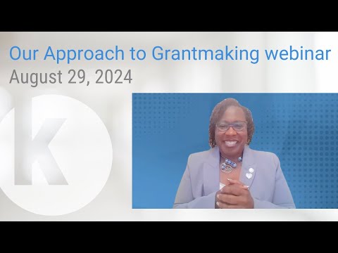 Our Approach to Grantmaking webinar, Aug. 29