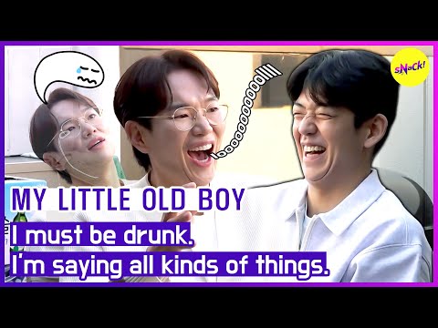 [MY LITTLE OLD BOY] I must be drunk. I'm saying all kinds of things. (ENGSUB)