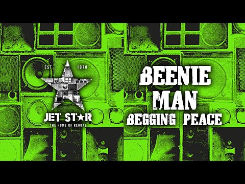 Beenie Man - Begging Peace (Official Audio) | Jet Star Music