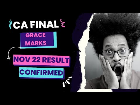 |CA Final Nov 22 CA Exam Grace Marks Confirm| CA Nov 22 Exam Result| Great News CA Final|