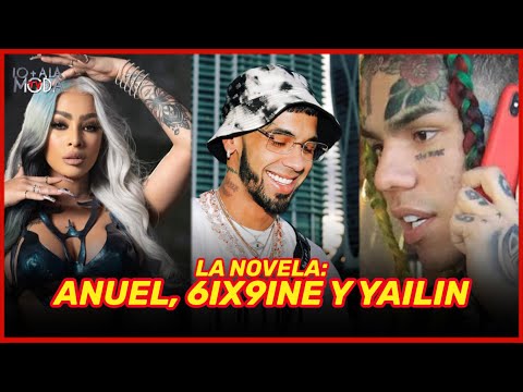 ANUEL 6IX9INE & YAILIN LA MAS VIRAL LA NOVELA: