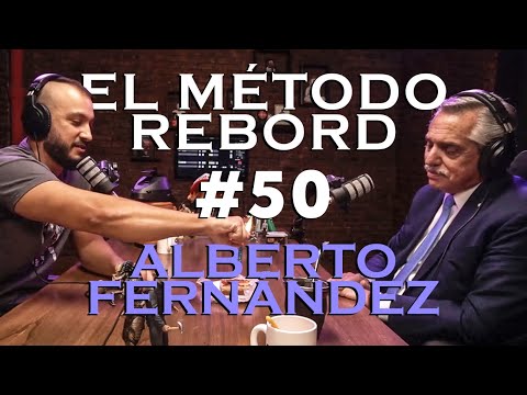 El Método Rebord #50 - Alberto Fernández