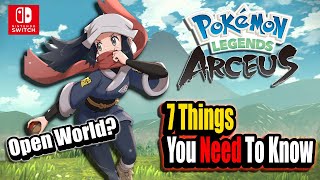 Pokemon Legends: Arceus | 7 Things You Need To Know | Nintendo Switch