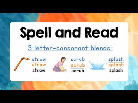 Spelling for Kids with Reading Practice (3 letter consonant blends ) | Lesson 18