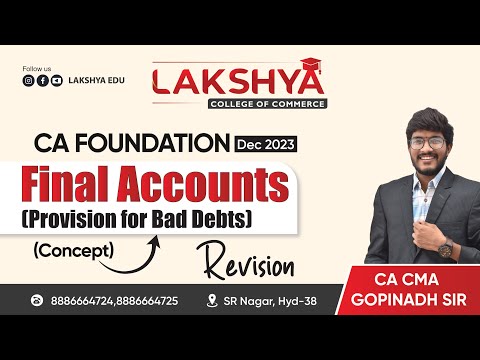 RAPID REVISION FINAL ACCOUNTS( PROVISION )|| CA FOUNDATION DEC 2023||BY CA CMA GOPINADH SIR(AIR 23)