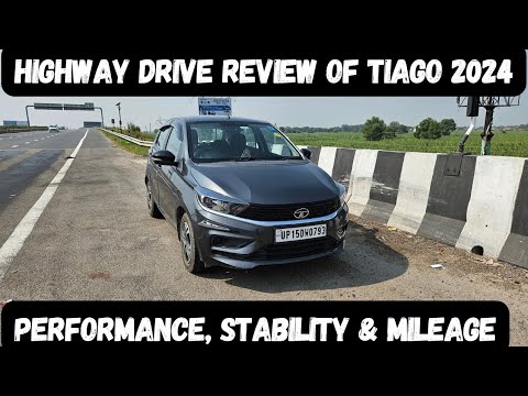 Highway Drive Review of Tata Tiago 2024 | Tata Tiago 2024 Review