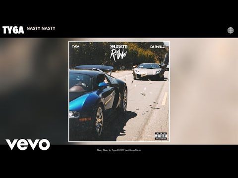 Tyga - Nasty Nasty (Audio)