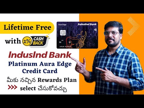 IndusInd Bank Lifetime Free Credit Card | IndusInd Platinum Aura Edge Credit Card Benefits in Telugu