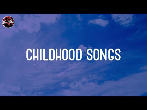 Childhood Songs - You will blame yourself if you don't know these songs