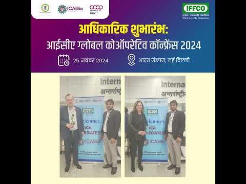 IFFCO welcomes the delegates ICA Global Cooperative Conference