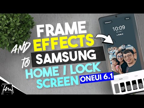 How to add frame and effects to Samsung Homescreen and Lock Screen ONE UI 6.1