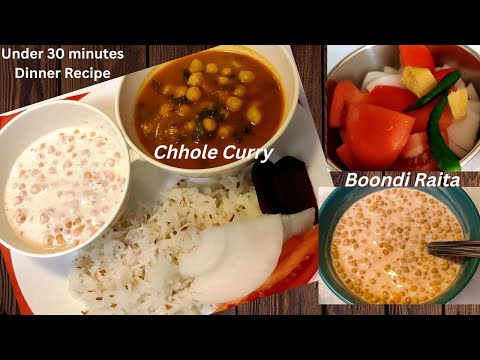 Under 30 minutes Chhole Curry Recipe | Chickpea Curry | Dinner Recipe | Chhole, chawal, boondi raita