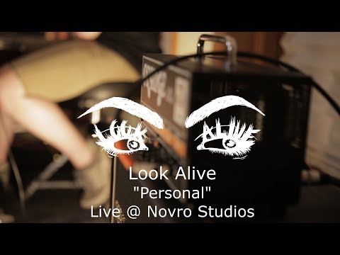 Look Alive - Personal - LIVE @ Novro Studios