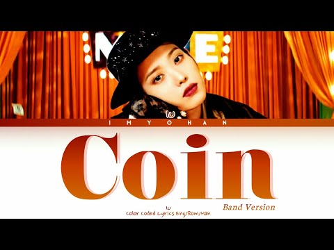 IU - Coin "Band Version" Color Coded Lyrics Eng/Rom/Han