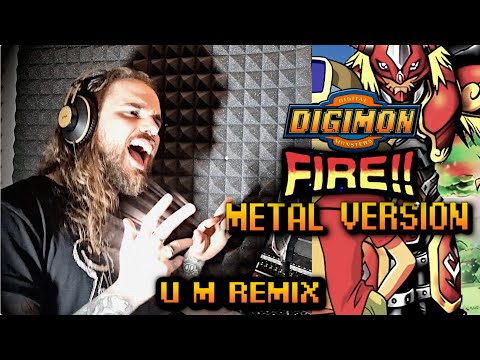 FIRE!! [METAL Version] - Digimon Frontier - U M Remix