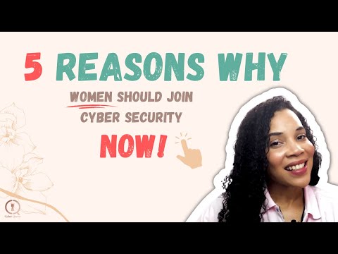 Why cybersecurity is a good career in 2024 [UPDATED] #womenintech