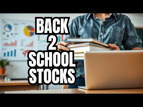 5 Back To School Stocks