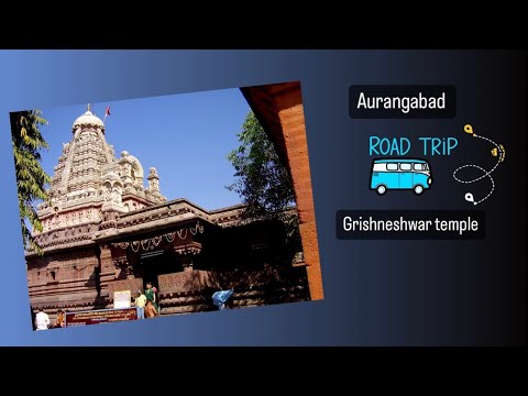 Aurangabad to Grishneshwar Jyotirlinga Temple | Complete road trip | Day 3