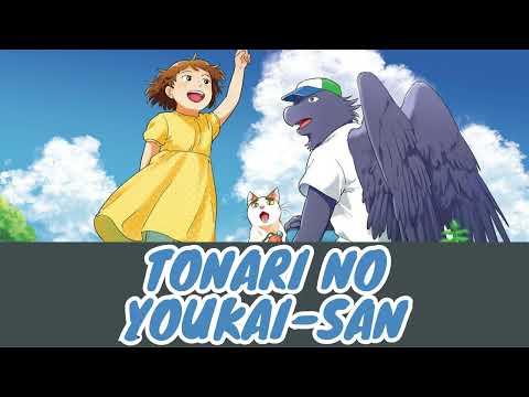 Tonari no Youkai-san: Opening (Obake Himawari: Pii)