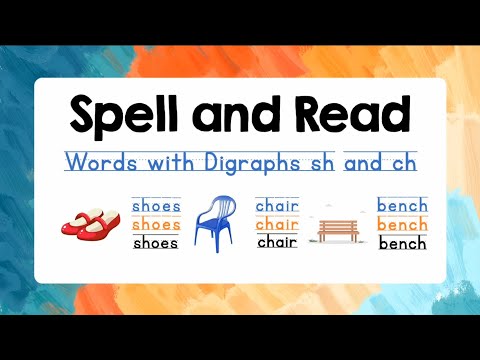 Spelling for Kids (Digraphs sh and ch) with Reading Practice | Lesson 8