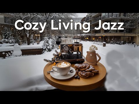 Cozy Living Jazz ~ Taste a Hot Coffee Cup for Best Relaxation while sightseeing Cafe in the World