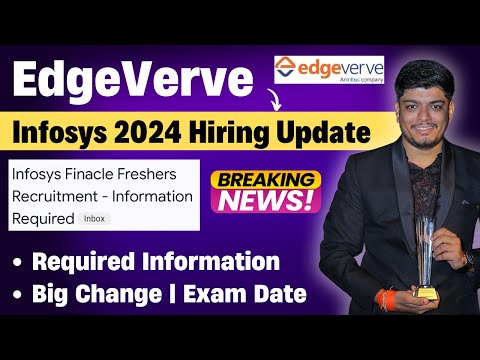 🔥EdgeVerve(Infosys) 2024 Hiring Big Update | Exam Date Change | Required Information |Hiring Process