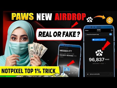 🐾PAWS Airdrop Real OR Fake  || PAWS Airdrop Update || PAWS Airdrop Listing Detail• NotPixel Update