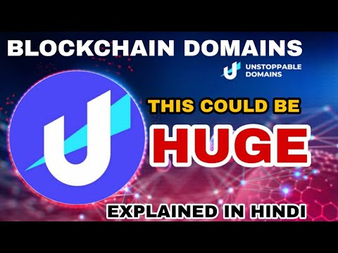 Unstoppable Domains : What Are Blockchain Domains .? This Could Be Huge Asset Class. Hindi