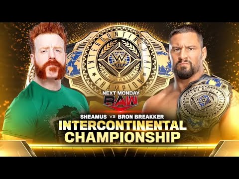 RAW Bron Breakker vs Sheamus WWE Intercontinental Championship Match (SIM)