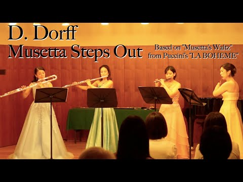 【「ラ・ボエーム」ムゼッタのアリア】D.ドルフ  フルート4重奏 [MUSETTA STEPS OUT] Dorff, Daniel