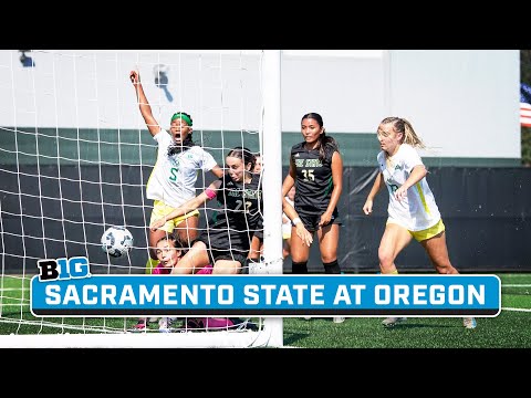 Sacramento State at Oregon | Sept. 8, 2024 | Big Ten Women's Soccer | B1G+ Encore