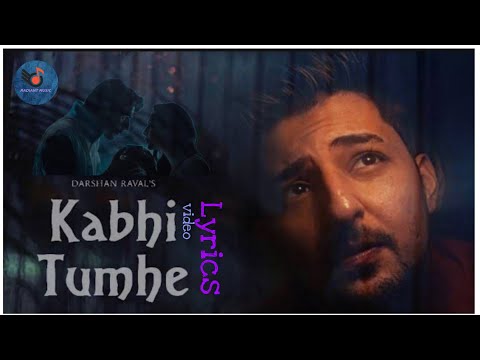 Kabhi Tumhe (LYRICAL)| Shershah| Darshan Raval| Sidharth Malhotra, Kiara Advani| Rashmi Virag| Song