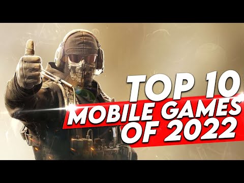 Top 10 Mobile Games of 2022! FINAL VERSION for Android and iOS