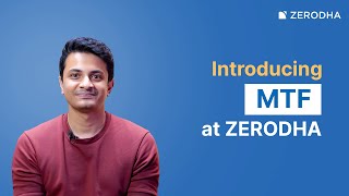 Understanding Margin Trading Facility (MTF) at Zerodha: A complete guide