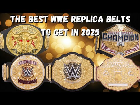 The Best WWE Replica Belts To Get In 2025