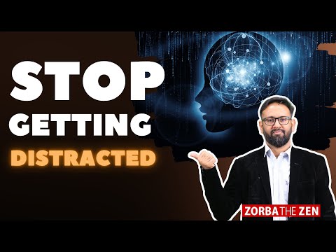 2 जबरदस्त तरीके Mind Distraction रोकने के | Zorba The Zen