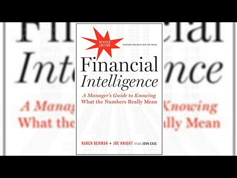 Financial Intelligence: A Manager's Guide to Knowing What the Numbers Really Mean (Full Summary)