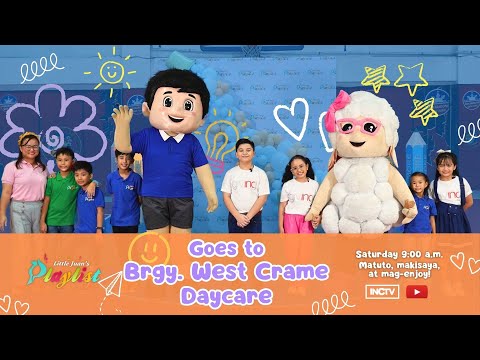 LJP GOES TO BRGY. WEST CRAME DAYCARE | LITTLE JUAN'S PLAYLIST