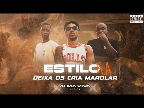 Estilo R.A - Deixa os Cria Marolar (Clipe Oficial)