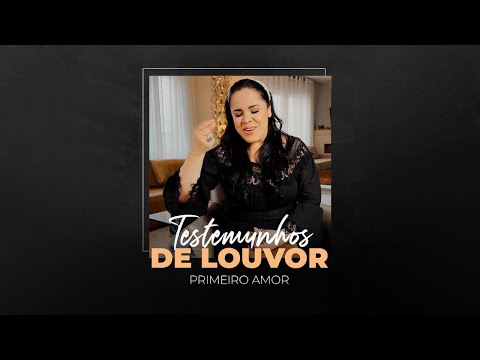 Cassiane | Testemunho do Louvor: Primeiro Amor