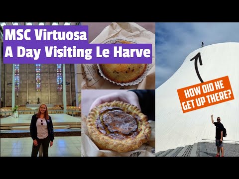 MSC Virtuosa - Exploring Le Harve, France - Tasty Food, Expensive Excursions & A One Legged Pigeon!