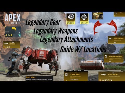 Apex Legends: Legendary Gear, Weapons and Attachments Guide W/ Locations