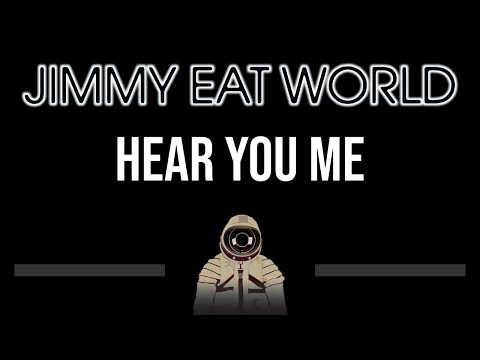 Jimmy Eat World • Hear You Me (CC) (Upgraded Video) 🎤 [Karaoke] [Instrumental]