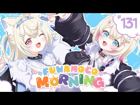 【FUWAMOCO MORNING】episode 131 🐾 #FWMCMORNING