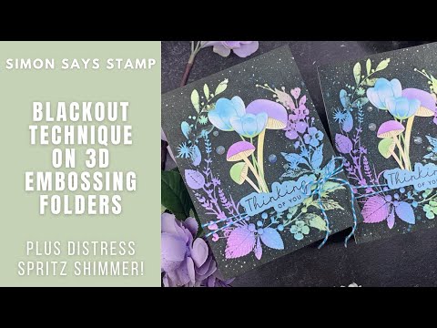 Blackout Embossing Folder Technique | Simon Says Stamp