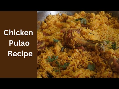 చికెన్ పులావ్ | Chicken Pulao | Kodi Pulao | Pulao Recipes